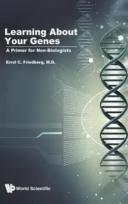 Poznávanie svojich génov: Základné informácie pre nebiológov - Learning about Your Genes: A Primer for Non-Biologists