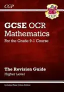 Nová príručka GCSE Maths OCR Revision Guide: Vydanie online, videá a kvízy - New GCSE Maths OCR Revision Guide: Higher inc Online Edition, Videos & Quizzes
