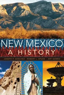 Nové Mexiko: A History - New Mexico: A History
