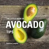 Malá kniha tipov o avokáde - The Little Book of Avocado Tips