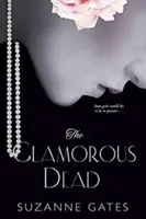 Oslnivá smrť - The Glamorous Dead