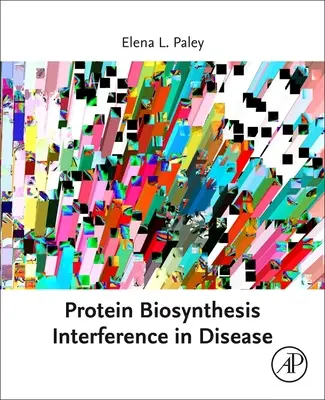 Interferencia biosyntézy proteínov pri ochoreniach - Protein Biosynthesis Interference in Disease