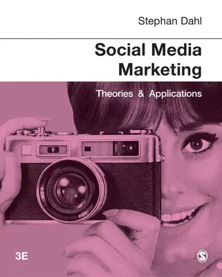 Marketing v sociálnych médiách: Teórie a aplikácie - Social Media Marketing: Theories and Applications