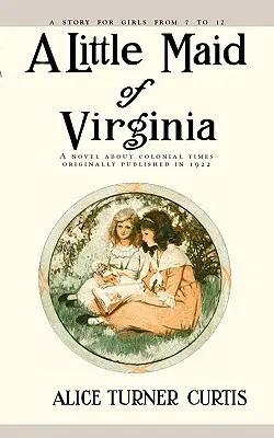 Malá panna z Virgínie - Little Maid of Virginia