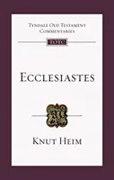 Kazateľ - úvod a komentár (Heim Professor Knut Martin (Author)) - Ecclesiastes - An Introduction And Commentary (Heim Professor Knut Martin (Author))