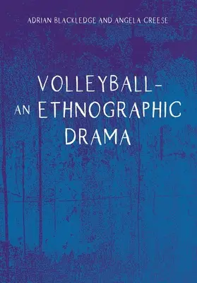 Volejbal - etnografická dráma - Volleyball - An Ethnographic Drama