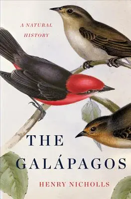 Galapágy: Prírodopis - The Galapagos: A Natural History