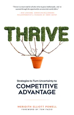 Rozvíjať sa: Stratégie na premenu neistoty na konkurenčnú výhodu - Thrive: Strategies to Turn Uncertainty to Competitive Advantage