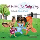 Chcem byť jediným psom - I Want to Be the Only Dog