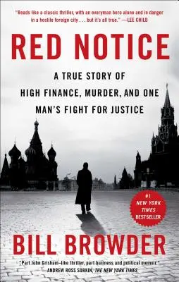 Červené upozornenie: Skutočný príbeh o vysokých financiách, vražde a boji jedného muža za spravodlivosť - Red Notice: A True Story of High Finance, Murder, and One Man's Fight for Justice