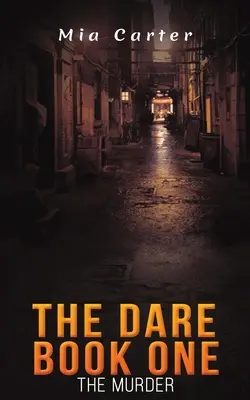 Odvaha Kniha prvá - The Dare Book One