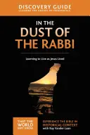 V prachu rabína Sprievodca objavovaním, 6: Učiť sa žiť tak, ako žil Ježiš - In the Dust of the Rabbi Discovery Guide, 6: Learning to Live as Jesus Lived