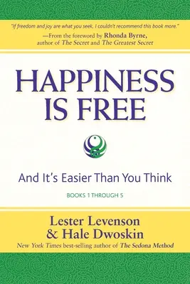 Šťastie je zadarmo: A je to ľahšie, ako si myslíte, knihy 1 až 5, edícia Najväčšie tajomstvo - Happiness Is Free: And It's Easier Than You Think, Books 1 through 5, The Greatest Secret Edition