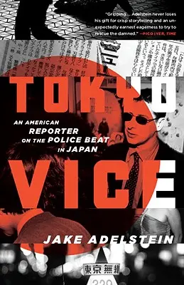 Tokyo Vice: Americký reportér na policajnej stanici v Japonsku - Tokyo Vice: An American Reporter on the Police Beat in Japan