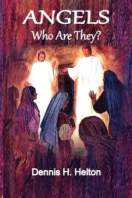 Kto sú anjeli? - Angels, Who Are They?
