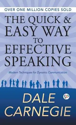 Rýchla a jednoduchá cesta k efektívnemu rečníctvu - The Quick and Easy Way to Effective Speaking