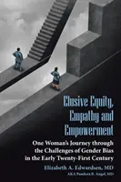 Elusive Equity, Empathy and Empowerment (Nepolapiteľná rovnosť, empatia a posilnenie) - Elusive Equity, Empathy and Empowerment