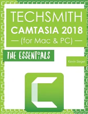 TechSmith Camtasia 2018: Základné informácie - TechSmith Camtasia 2018: The Essentials