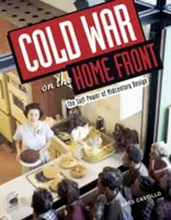 Studená vojna na domácom fronte: Mäkká sila dizajnu v polovici storočia - Cold War on the Home Front: The Soft Power of Midcentury Design