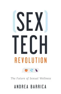 Sextech Revolution: Budúcnosť sexuálneho zdravia - Sextech Revolution: The Future of Sexual Wellness