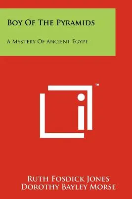 Chlapec z pyramíd: Záhada starovekého Egypta - Boy of the Pyramids: A Mystery of Ancient Egypt