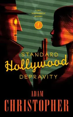 Štandardná hollywoodska skazenosť - Standard Hollywood Depravity