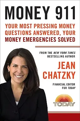Money 911: Vaše najnaliehavejšie otázky o peniazoch, vyriešené finančné problémy - Money 911: Your Most Pressing Money Questions Answered, Your Money Emergencies Solved