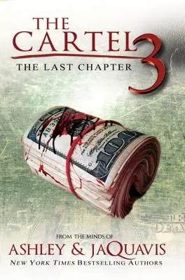 Kartel 3: Posledná kapitola - The Cartel 3: The Last Chapter