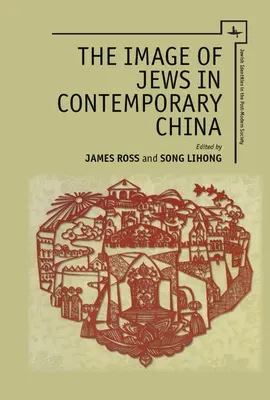 Obraz Židov v súčasnej Číne - The Image of Jews in Contemporary China