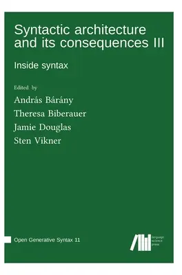 Syntaktická architektúra a jej dôsledky III - Syntactic architecture and its consequences III