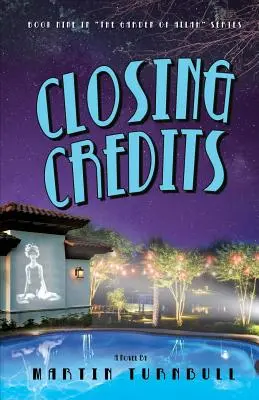 Záverečné titulky: Román o Hollywoode zlatej éry - Closing Credits: A Novel of Golden-Era Hollywood