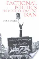 Frakčná politika v postchomejního Iráne - Factional Politics in Post-Khomeini Iran