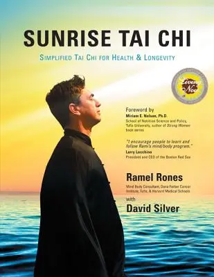 Východ slnka Tai Chi: Prebuďte, uzdravte a posilnite svoju myseľ, telo a ducha - Sunrise Tai Chi: Awaken, Heal and Strengthen Your Mind, Body and Spirit