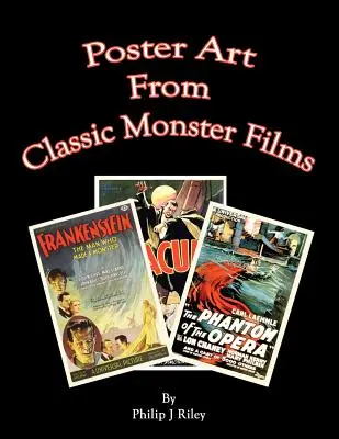 Plagáty z klasických filmov o príšerách - Poster Art from the Classic Monster Films