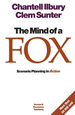 Líščia myseľ: Plánovanie scenárov v akcii - The mind of a fox: Scenario Planning in Action