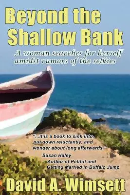 Za plytkým brehom: Žena hľadá samu seba uprostred povestí o selkách - Beyond the Shallow Bank: A woman searches for herself amidst rumors of the selkies