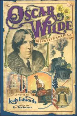 Oscar Wilde objavuje Ameriku - Oscar Wilde Discovers America