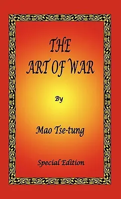 Umenie vojny od Mao Ce-tunga - špeciálne vydanie - The Art of War by Mao Tse-tung - Special Edition