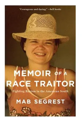 Memoáre zradcu rasy: Boj proti rasizmu na americkom Juhu - Memoir of a Race Traitor: Fighting Racism in the American South