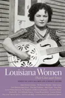 Ženy z Louisiany: Ich život a doba - Louisiana Women: Their Lives and Times