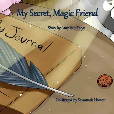 Môj tajný, čarovný priateľ - My Secret, Magic Friend