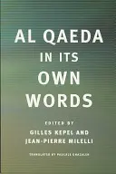 Al-Káida vlastnými slovami - Al Qaeda in Its Own Words