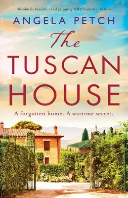 Toskánsky dom: absolútne krásna a napínavá historická fikcia z 2. svetovej vojny - The Tuscan House: Absolutely beautiful and gripping WW2 historical fiction