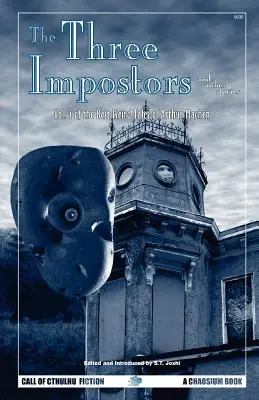 Traja podvodníci a iné príbehy: Najlepšie podivné poviedky Arthura Machena, zväzok 1 - The Three Impostors and Other Stories: Vol. 1 of the Best Weird Tales of Arthur Machen