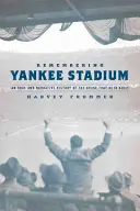 Spomienka na štadión Yankee - Remembering Yankee Stadium
