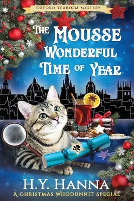 Plesnivé nádherné ročné obdobie (VEĽKÝ TLAČ): Záhady oxfordskej čajovne - kniha 10 - The Mousse Wonderful Time of Year (LARGE PRINT): The Oxford Tearoom Mysteries - Book 10