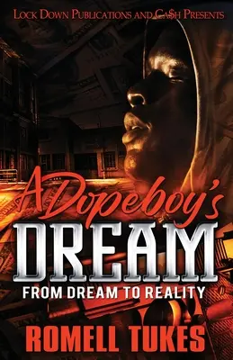 Dopeboy's Dream (Dopeboyov sen) - A Dopeboy's Dream