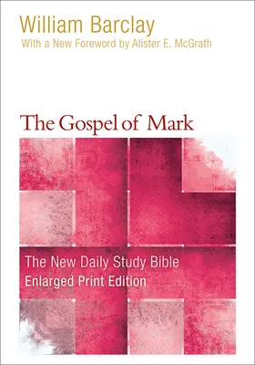 Markovo evanjelium (rozšírený výtlačok) - The Gospel of Mark (Enlarged Print)