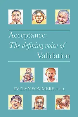 Prijatie: Rozhodujúci hlas validácie - Acceptance: The defining voice of Validation