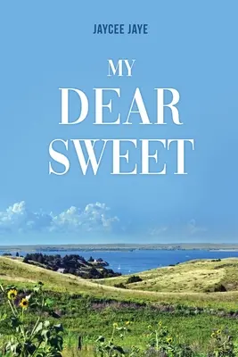 Moja drahá sladká - My Dear Sweet